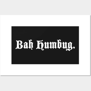 Bah Humbug Posters and Art